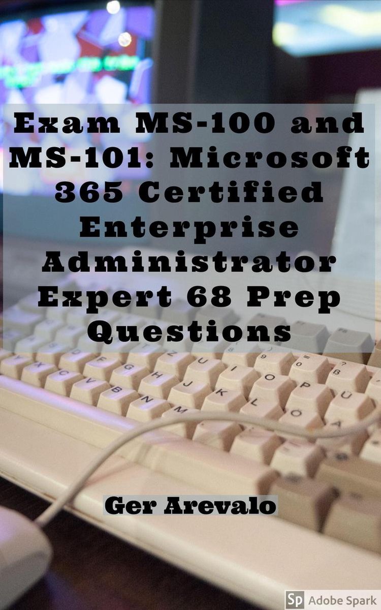 bol.com | Exam MS-100 and MS-101: Microsoft 365 Certified Sns-Brigh10