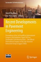 Sustainable Civil Infrastructures - Recent Developments in Pavement Engineering