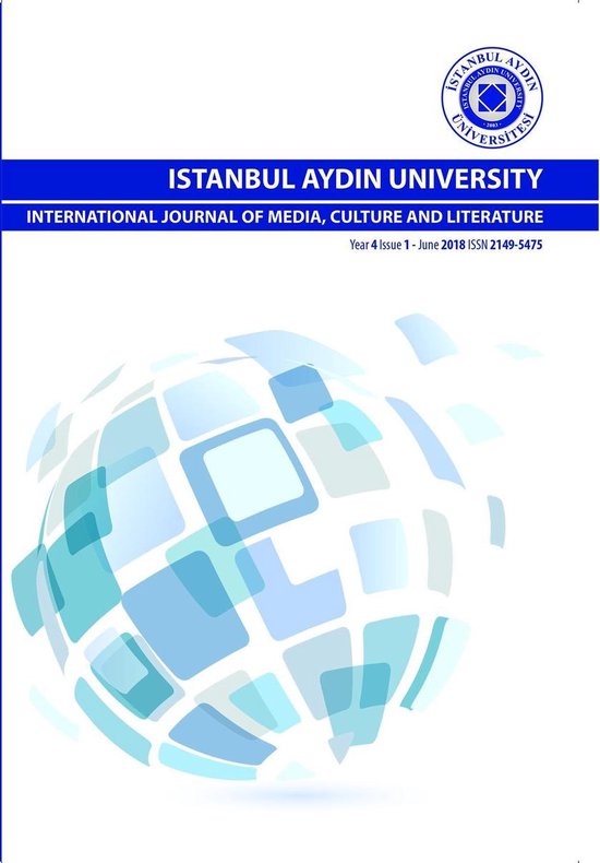 Year 4 1 - ISTANBUL AYDIN UNIVERSITY INTERNATIONAL JOURNAL OF MEDIA, CULTURE AND LITERATURE