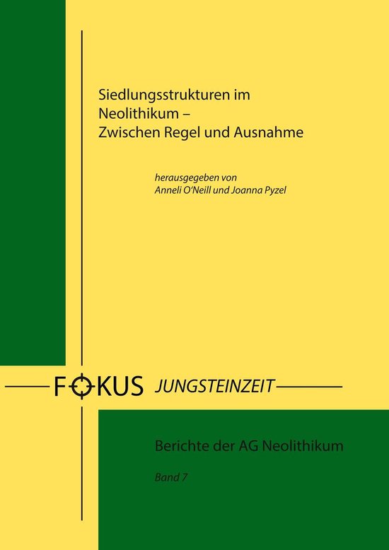 Fokus Jungsteinzeit 7 - Siedlungsstrukturen im Neolithikum - cover