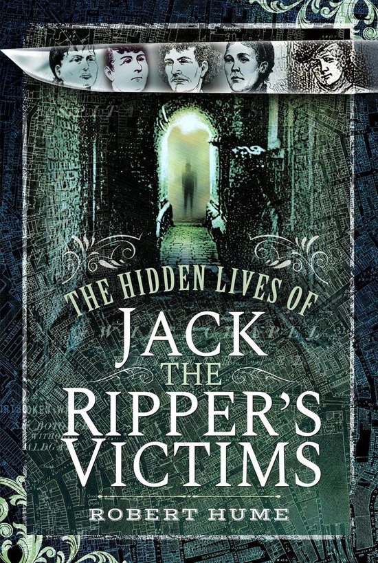 The Hidden Lives of Jack the Ripper's Victims - cover