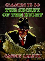 Classics To Go - The Secret of the Night