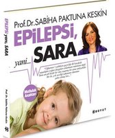Epilepsi, yani Sara ... Mutluluk Anahtari
