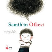 Semih'in Öfkesi