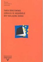 Tarih Öğreniminde Çoğulcu ve Hoşgörülü Bir Yaklaşıma