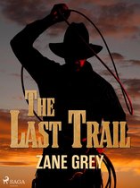 The Ohio River Trilogy 3 - The Last Trail