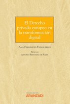 Monografía 1295 - El Derecho privado europeo en la transformación digital
