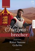 Historical Herzensbrecher - Ritter Simons Geliebte