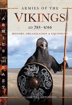 Armies of the Past - Armies of the Vikings, AD 793–1066