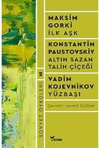 Sovyet Öyküleri 2-İlk Aşk-Altın Sazan Talih Çiçeği-Yüzbaşı