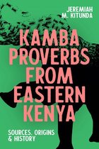 Eastern Africa Series 52 - Kamba Proverbs from Eastern Kenya