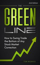 Swing Trading Books - The Green Line: How to Swing Trade the Bottom of Any Stock Market Correction