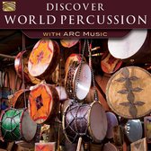 Various Artists - Discover World Percussion With Arc Music (CD)