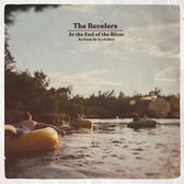 The Revelers - At The End Of The River (CD)