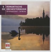 Dresdner Philaharmonie, Staatskapelle Berlin, Gewandhausorchester Leipzig - Romantische Orchestermusik, 30 Komponisten - 30 Werke (5 CD)