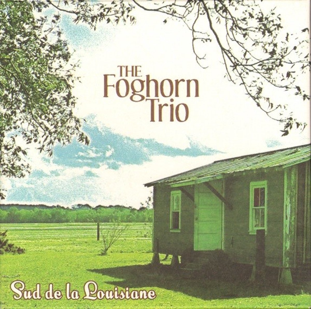 The Foghorn Trio - Sud De La Louisiane (CD)