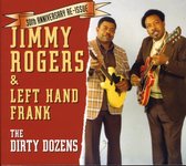 Jimmy Rogers & Left Hand Frank - The Dirty Dozens (CD)