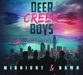 Deer Creek Boys - Midnight & Dawn (CD)