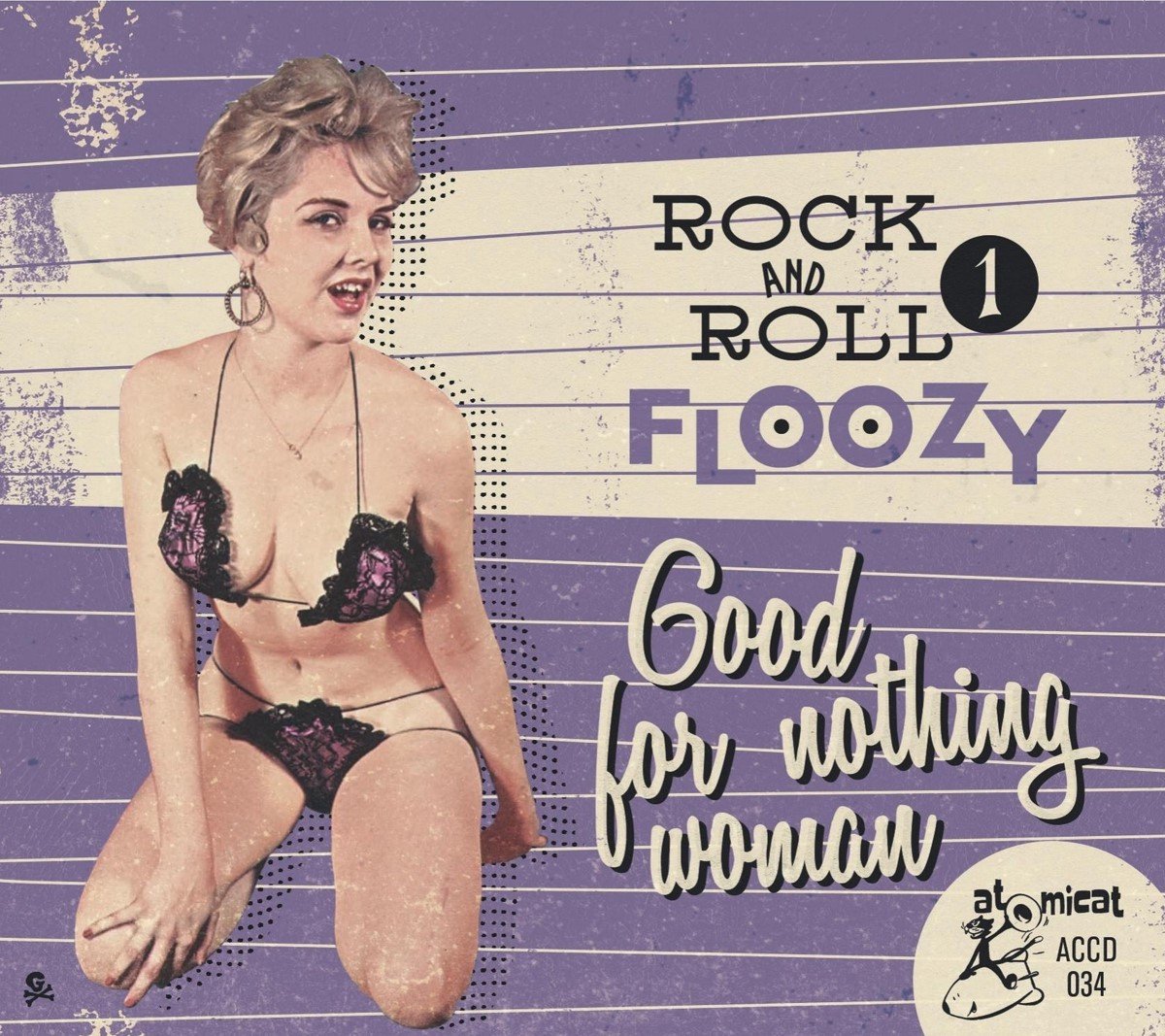 Various Artists - Rock And Roll Floozy 1- Good For Nothing Woman (CD)
