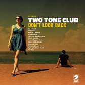 Two Tone Club - Don't Look Back (CD)