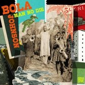 Bola Johnson - Man No Die (2 CD)