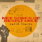 Jason Yeager - New Songs Of Resistance (CD)