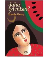 Daha İyi misin?