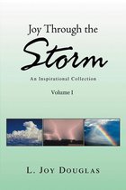 Volume 1 - Joy Through the Storm