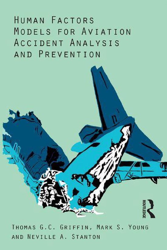 Human Factors Models for Aviation Accident Analysis and Prev ... - cover