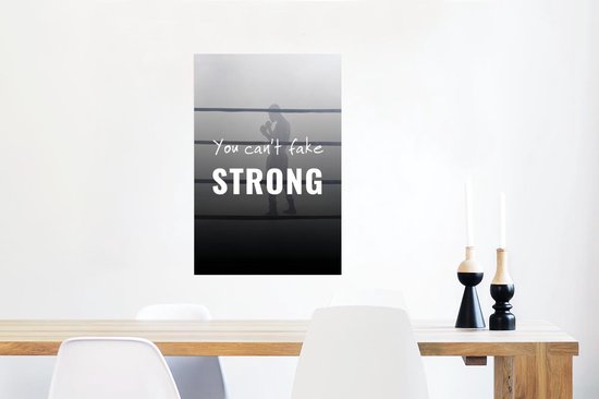 Poster 'You can't fake strong' - Boksen - Quotes - Spreuken - 60x90 cm