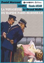 Daniel Marsant contre le Grand Maître 10 - La voyageuse du rapide Paris-Marseille