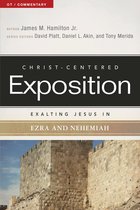 Christ-Centered Exposition Commentary - Exalting Jesus in Ezra-Nehemiah
