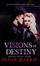 The Sicarius Security Series - Visions of Destiny