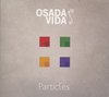 Osada Vida - Particles