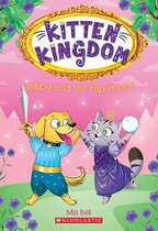 Kitten Kingdom 2 - Tabby and the Pup Prince (Kitten Kingdom #2)