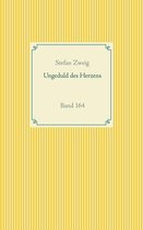 Taschenbuch-Literatur-Klassiker 164 - Ungeduld des Herzens