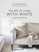 White Company - The White Company The Art of Living with White