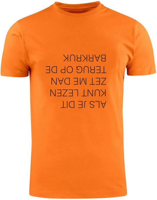 Foto: Als je dit kunt lezen zet me dan terug op de barkruk oranje t shirt koningsdag nederland feest kroeg cafe drinken unisex