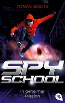 Die Spy-School-Reihe 1 - Spy School - In geheimer Mission