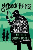 The Casebook of Sherlock Holmes (Annotated Edition)