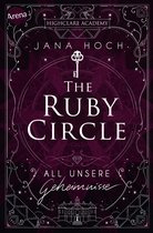 The Ruby Circle 1 - The Ruby Circle (1). All unsere Geheimnisse