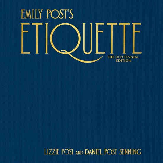 Emily Post's Etiquette, The Centennial Edition - cover