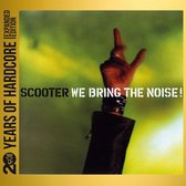 Scooter - We Bring The Noise! (2 CD) (20 Years Of Hardcore Expanded Edition)