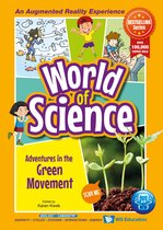 World of Science - Adventures in the Green Movement