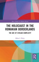 Mass Violence in Modern History-The Holocaust in the Romanian Borderlands