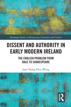 Routledge Studies in Renaissance Literature and Culture- Dissent and Authority in Early Modern Ireland