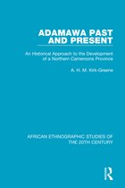 African Ethnographic Studies of the 20th Century- Adamawa Past and Present