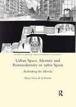 Urban Space, Identity and Postmodernity in 1980s Spain