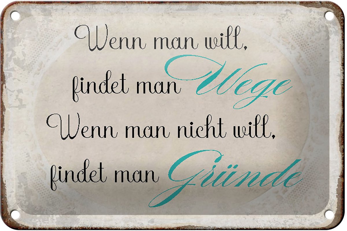Blechschild Spruch 18x12cm wenn man will findet man Wege