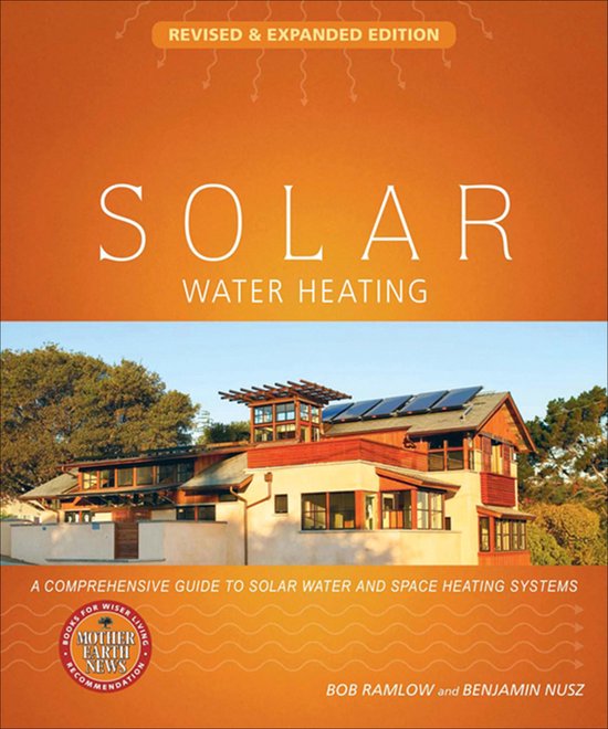 Solar Water Heating--Revised & Expanded Edition - cover